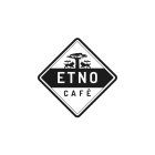 ETNO CAFE